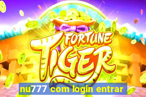 nu777 com login entrar